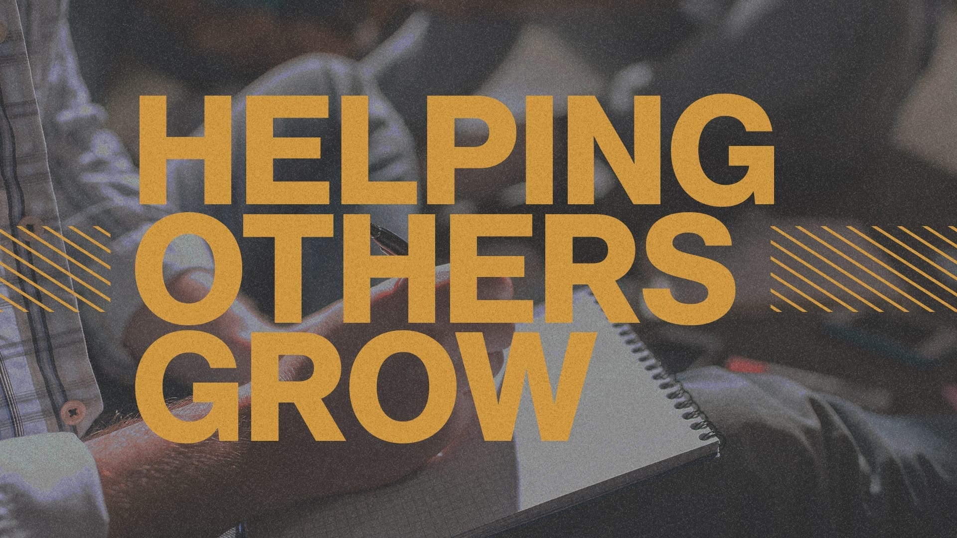 Helping Others Grow